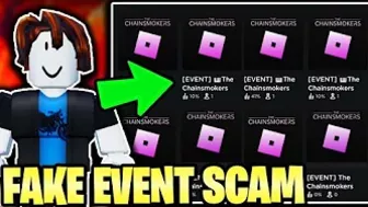 ROBLOX FAKE EVENTS SCAM ARE REALLY BAD (The Chainsmokers)