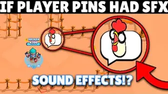 If Player Pins Had Sound Effects in Brawl Stars