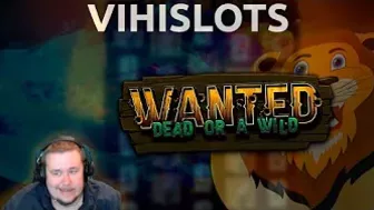 WANTED DEAD OR A WILD ★ SOMETHING BIG ★ VIHISLOTS TWITCH STREAM