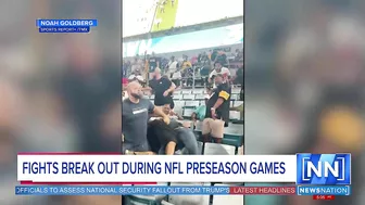 Multiple fights at NFL preseason games | NewsNation Prime