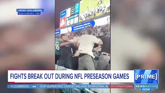 Multiple fights at NFL preseason games | NewsNation Prime