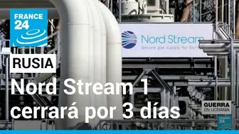 Gazprom cerrará gasoducto Nord Stream 1 por mantenimientos durante tres días