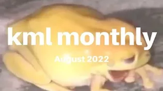 kml monthly meme compilation - August 2022