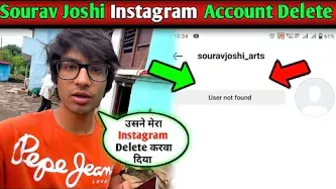 ???? Sourav Joshi Instagram Account Delete !Sourav Joshi Today vlogs !Sourav Joshi Art Instagram Delete