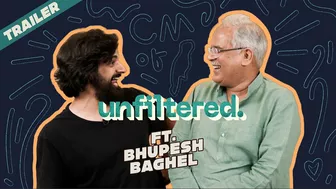 Trailer | Unfiltered By Samdish ft. Chief Minister Of Chhattisgarh, Bhupesh Baghel