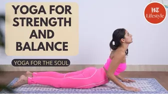 Full Body Yoga For Strength, Flexibility, & Balance | Yoga For The Soul