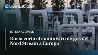 Rusia corta el suministro de gas del Nord Stream a Europa de forma indefinida