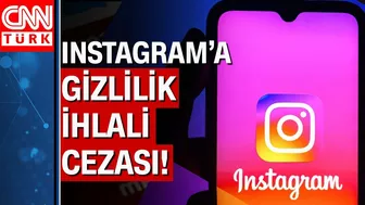 İrlanda Instagram’a çocukların mahremiyetini ihlalden 405 milyon Euro ceza verdi!