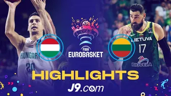 Hungary ???????? - Lithuania ???????? | Game Highlights - FIBA #EuroBasket 2022