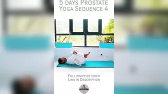 Yoga for Prostate Part 4