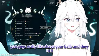 ???? Vei: I'm Just Scratching My Balls for the Whole Stream【Shave Talk Part.1】(English Sub Clips)