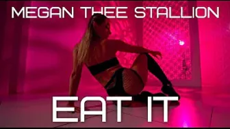 Megan Thee Stallion - #EATIT | Indica twerk choreography