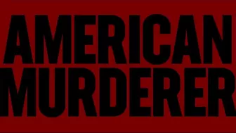 AMERICAN MURDERER Official Trailer (2022)