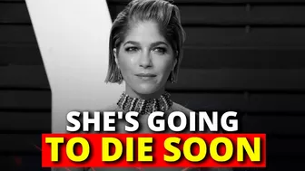 Selma Blair: I'm going to die soon. Celebrity News