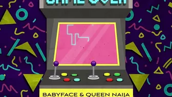 Babyface, Queen Naija - Game Over (Visualizer)