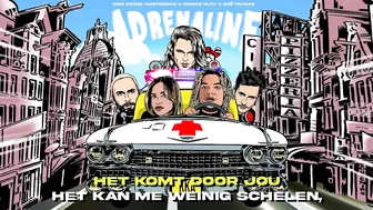 Kris Kross Amsterdam x Ronnie Flex x Zoë Tauran - Adrenaline