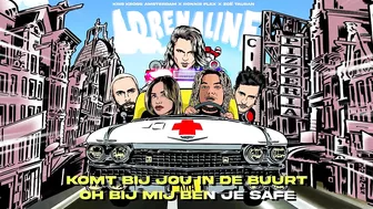 Kris Kross Amsterdam x Ronnie Flex x Zoë Tauran - Adrenaline