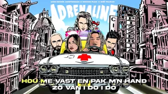 Kris Kross Amsterdam x Ronnie Flex x Zoë Tauran - Adrenaline