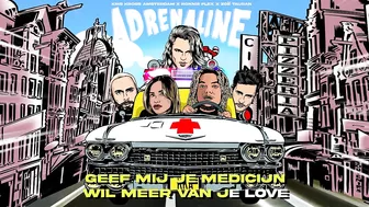 Kris Kross Amsterdam x Ronnie Flex x Zoë Tauran - Adrenaline