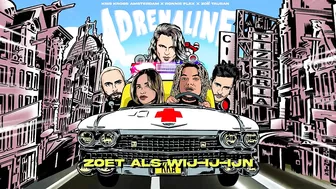 Kris Kross Amsterdam x Ronnie Flex x Zoë Tauran - Adrenaline