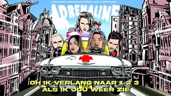 Kris Kross Amsterdam x Ronnie Flex x Zoë Tauran - Adrenaline