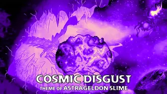 Terraria Calamity Mod Scrap - "Cosmic Disgust" - Theme of Astrageldon Slime