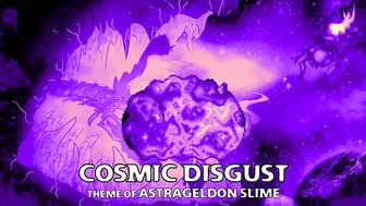 Terraria Calamity Mod Scrap - "Cosmic Disgust" - Theme of Astrageldon Slime