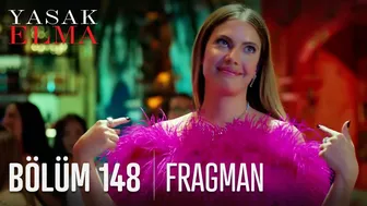 Yasak Elma 148. Bölüm Fragmanı