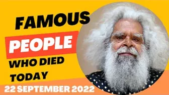 Famous Celebrities Who Died Today - September 22, 2022#whodiedtoday #whodied #whodiedtoday2022