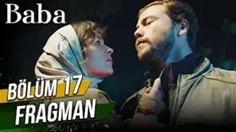 Baba 17. Bölüm Fragman