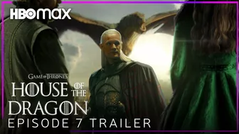 House of the Dragon | EPISODE 7 PREVIEW TRAILER | HBO Max