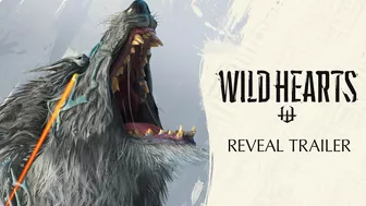 WILD HEARTS Official Reveal Trailer