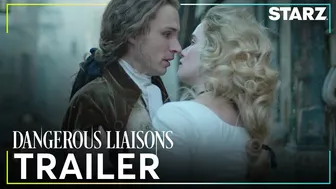 Dangerous Liaisons | Official Trailer | STARZ