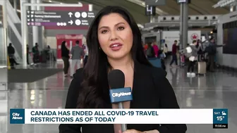 Canada ends all COVID-19 travel restrictions