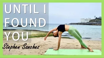 [Music Yoga] Stephen Sanchez - Until I Found You