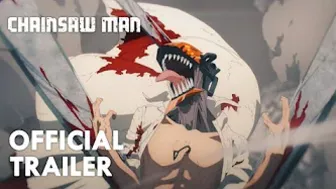 Chainsaw Man - Main Trailer ／『チェンソーマン』本予告