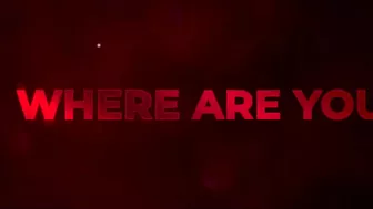 WHERE ARE YOU Official Trailer (2022)