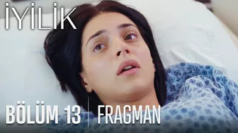 İyilik 13. Bölüm Fragmanı