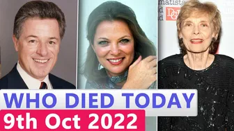 9 Famous Celebrities Who died Today 9th October 2022