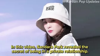 Sandara Park FINALLY UNVEIL That She Had SECRET RELATIONSHIP WITH A CELEBRITY GUY⁉️