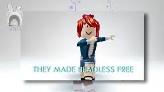 ROBLOX MADE HEADLESS FREE BY ACCIDENT ????