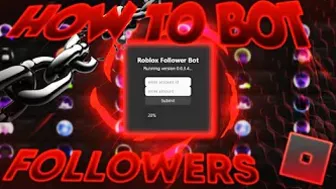 How To Bot Followers On Roblox 2022 Get Over 100K Followers