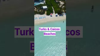 Turks & Caicos - Best Beaches in Caribbean?