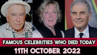 Famous Celebrities Who Died Today 11th October 2022 Actors died today