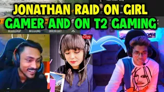 Jonathan raid on a girl gamer and on T2 Gaming ???? T2 twerk ????