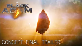 Black Adam | “Worthy” — Concept Final Trailer