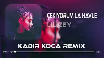 LİL ZEY - Çekiyorum La Havle (Kadir Koca Remix) | OnlyFans