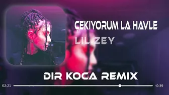 LİL ZEY - Çekiyorum La Havle (Kadir Koca Remix) | OnlyFans