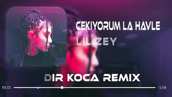 LİL ZEY - Çekiyorum La Havle (Kadir Koca Remix) | OnlyFans