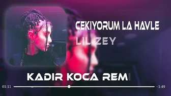 LİL ZEY - Çekiyorum La Havle (Kadir Koca Remix) | OnlyFans